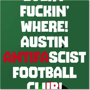 Anti Fascist Futbol Fans Are In Your Hood Posters and Art